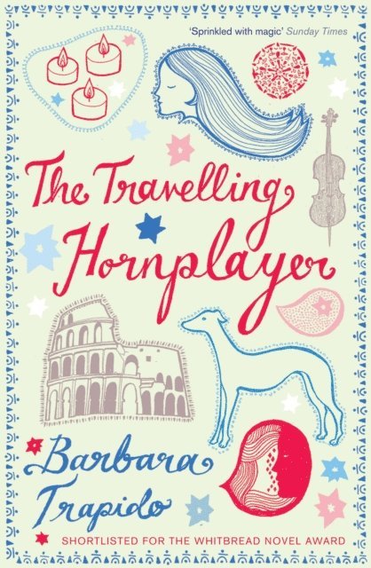 Barbara Trapido - Travelling Hornplayer, E-bok