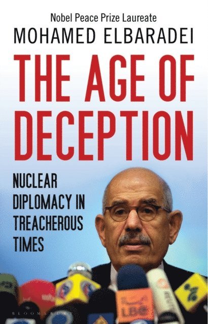 Mohamed ElBaradei - Age of Deception, E-bok