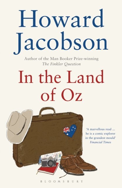 Howard Jacobson - In the Land of Oz, E-bok