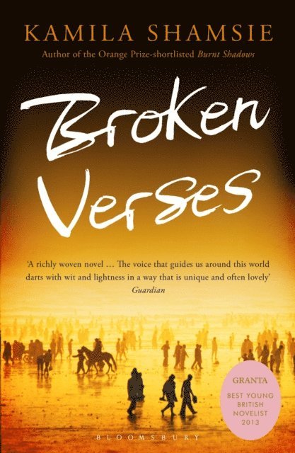 Kamila Shamsie - Broken Verses, E-bok