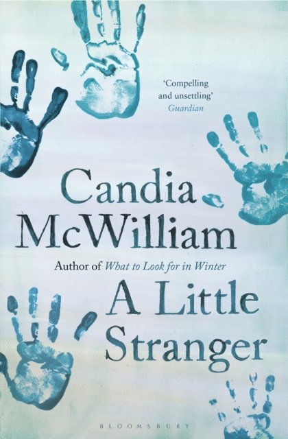 Candia McWilliam - Little Stranger, E-bok