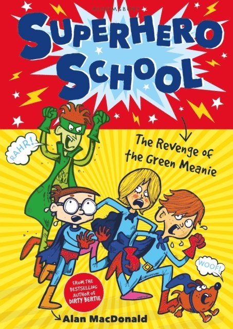 Alan MacDonald - Superhero School: The Revenge of the Green Meanie, E-bok