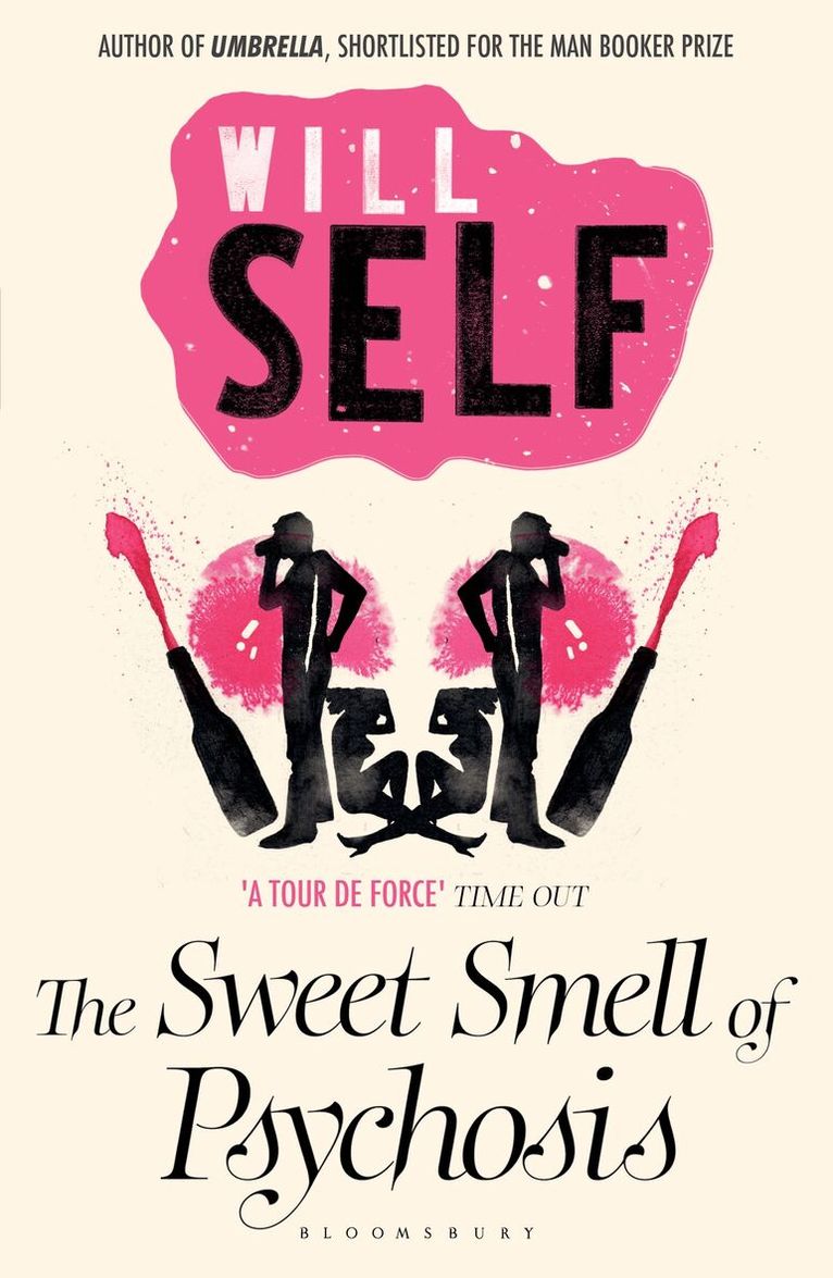 Will Self - Sweet Smell of Psychosis, Häftad