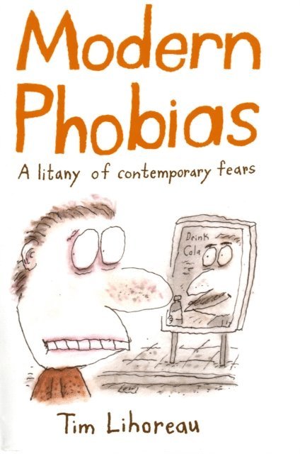 Tim Lihoreau - Modern Phobias, E-bok