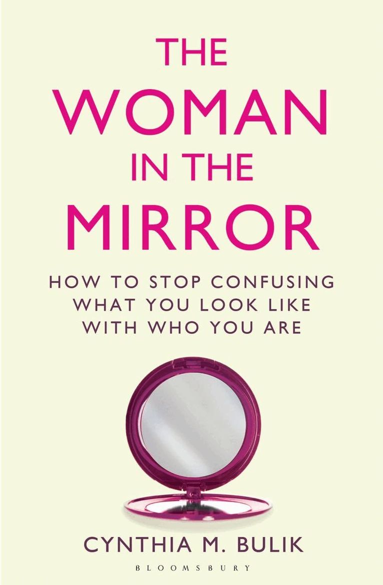 Cynthia M. Bulik, Ph.D. - Woman in the Mirror, Häftad. Tillgänglighet: Tillfälligt slut