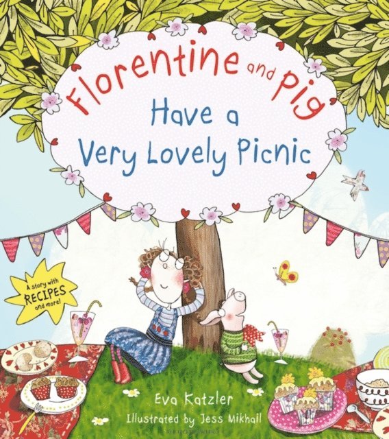 Eva Katzler - Florentine and Pig Have A Very Lovely Picnic, E-bok