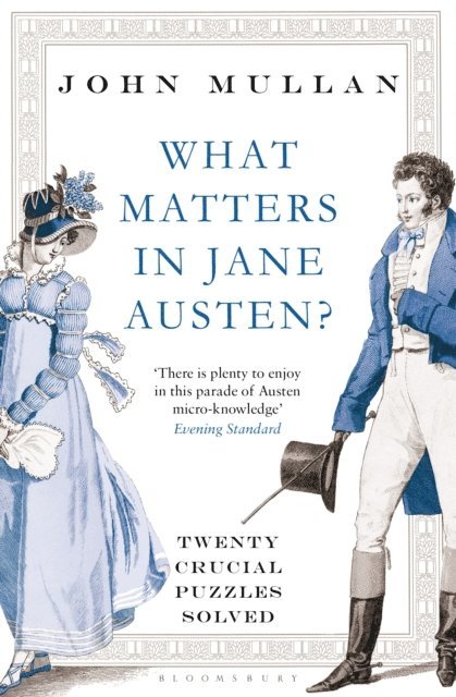 John Mullan - What Matters in Jane Austen?, E-bok
