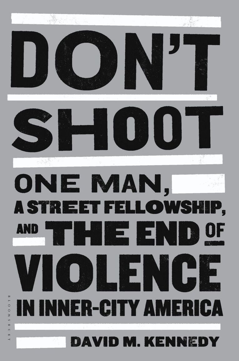 David M. Kennedy - Don't Shoot, Häftad