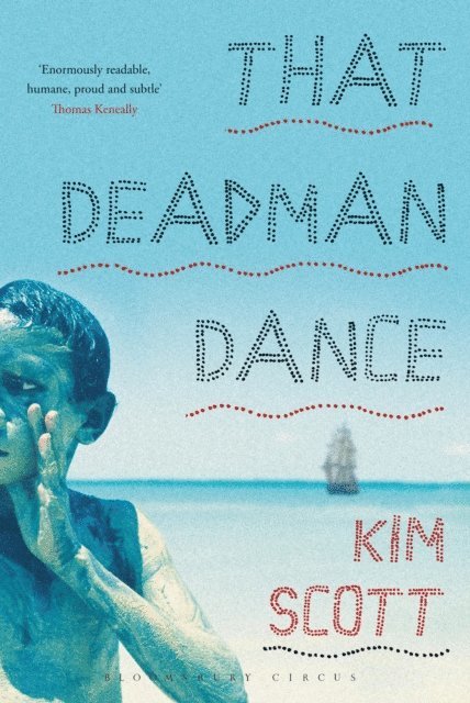 Kim Scott - That Deadman Dance, E-bok