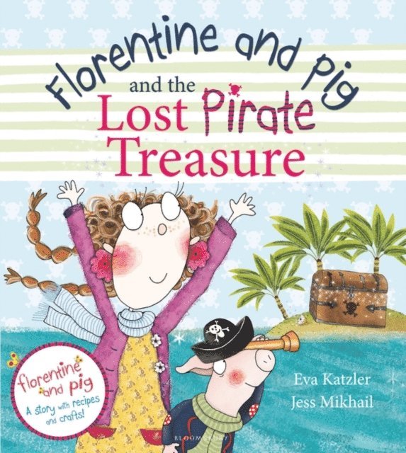 Eva Katzler - Florentine and Pig and the Lost Pirate Treasure, E-bok