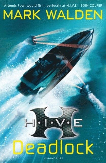 Mark Walden - H.I.V.E. 8: Deadlock, E-bok