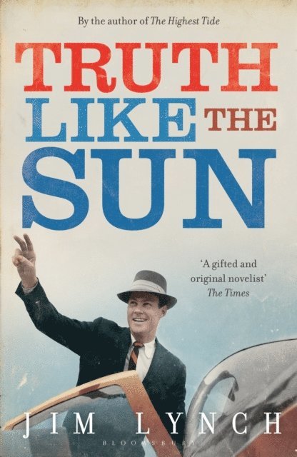 Jim Lynch - Truth Like the Sun, E-bok