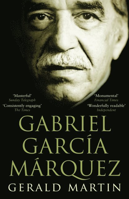 Gerald Martin - Gabriel Garcia Marquez, E-bok