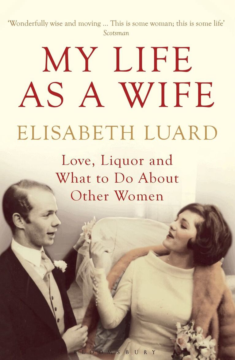Elisabeth Luard - My Life as a Wife, Häftad