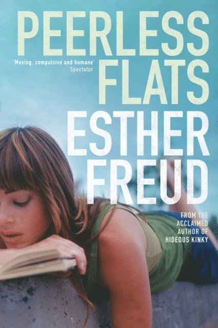 Esther Freud - Peerless Flats, E-bok