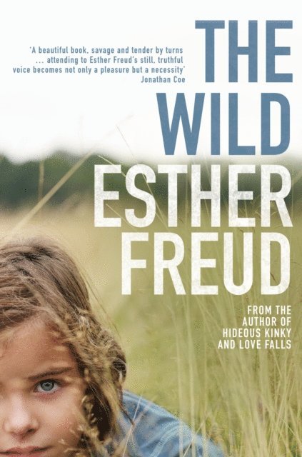 Esther Freud - Wild, E-bok