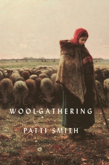 Patti Smith - Woolgathering, E-bok