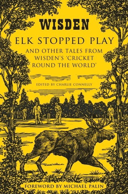 Charlie Connelly - Elk Stopped Play, E-bok