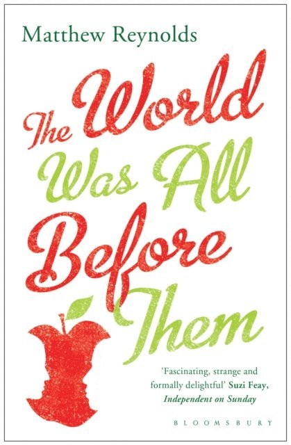 Matthew Reynolds - World Was All Before Them, E-bok