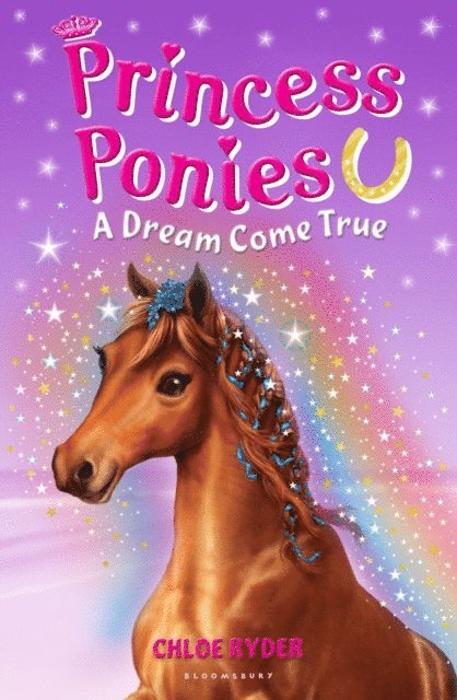 Chloe Ryder - Princess Ponies 2: A Dream Come True, E-bok