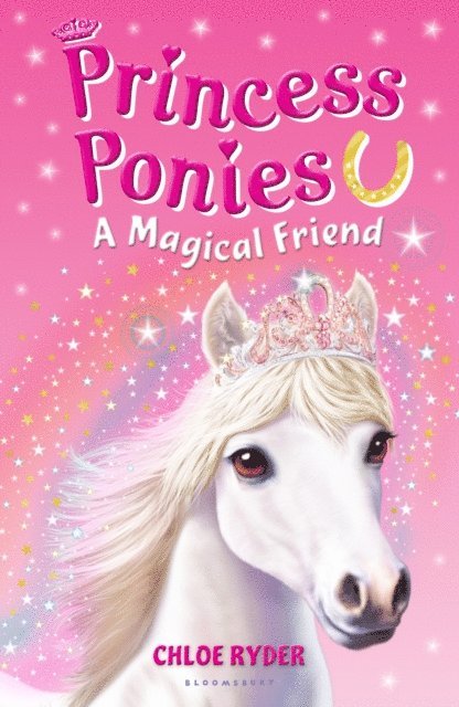 Chloe Ryder - Princess Ponies 1: A Magical Friend, E-bok