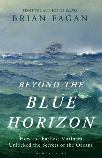Brian Fagan - Beyond the Blue Horizon, E-bok