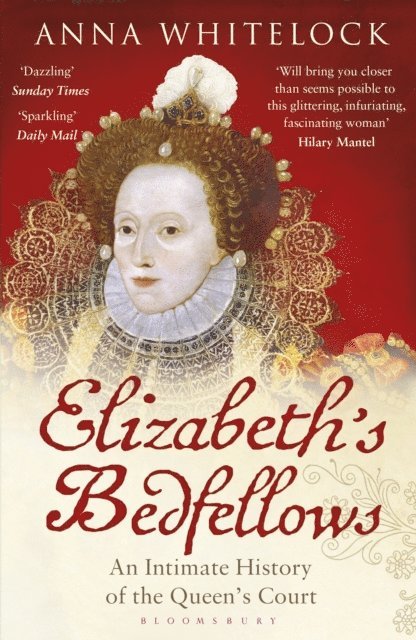 Anna Whitelock - Elizabeth's Bedfellows, E-bok