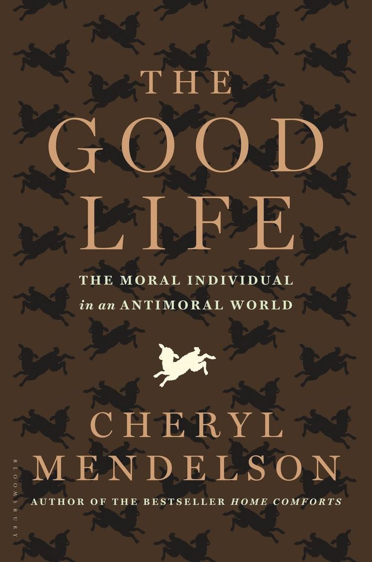 Cheryl Mendelson - Good Life, Häftad
