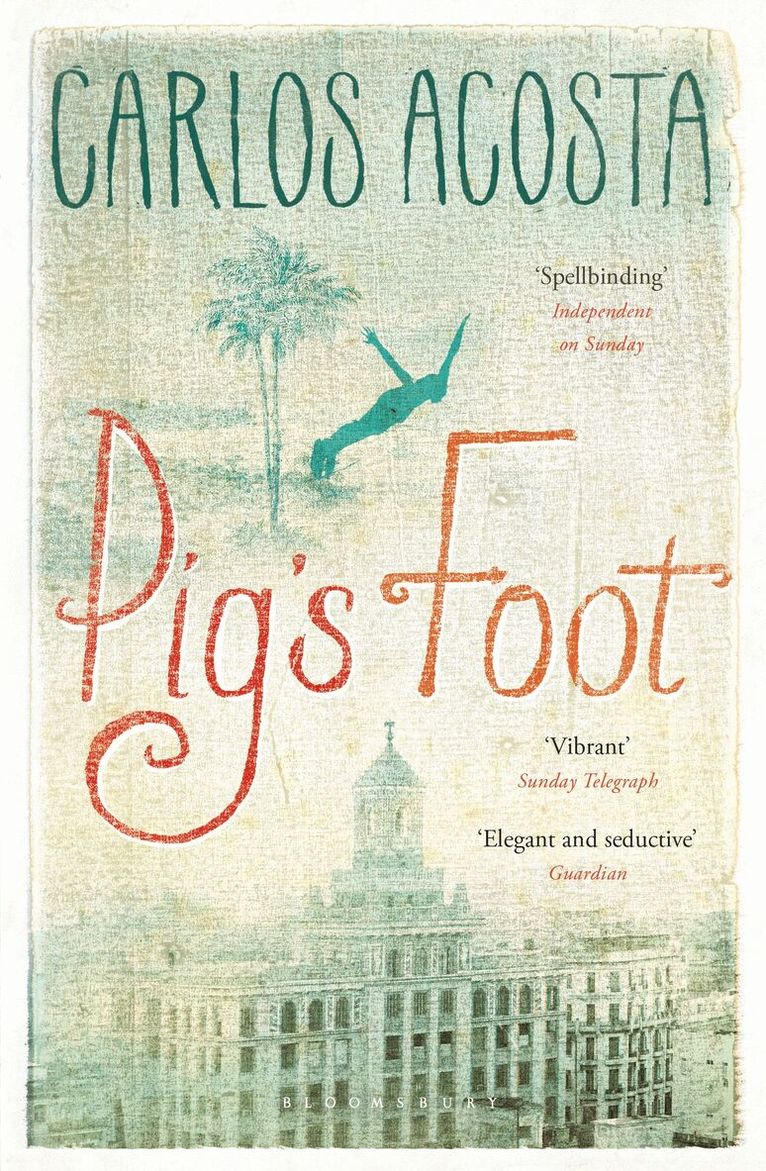 Carlos Acosta - Pig's Foot, Häftad
