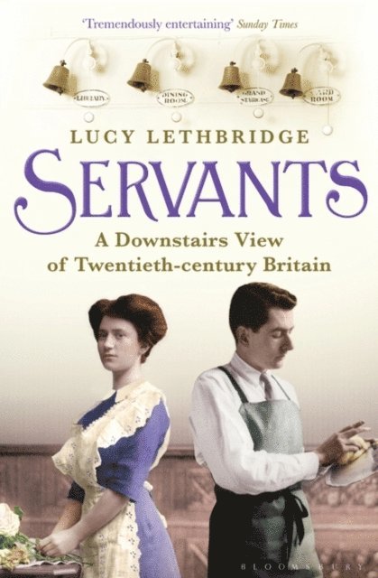 Lucy Lethbridge - Servants, E-bok