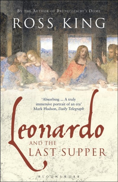 Ross King - Leonardo and the Last Supper, E-bok