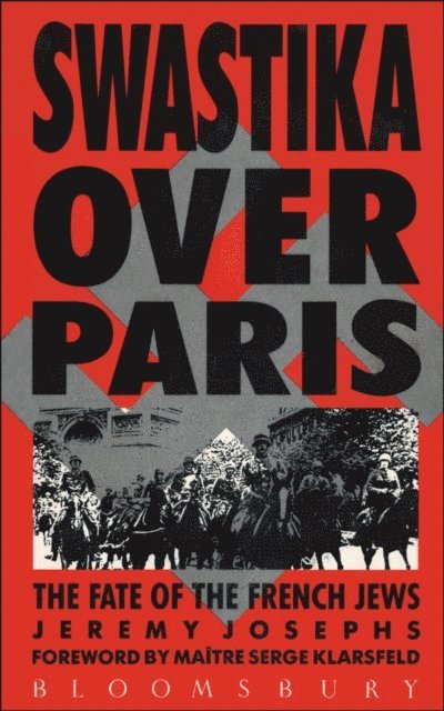 Jeremy Josephs - Swastika Over Paris, E-bok
