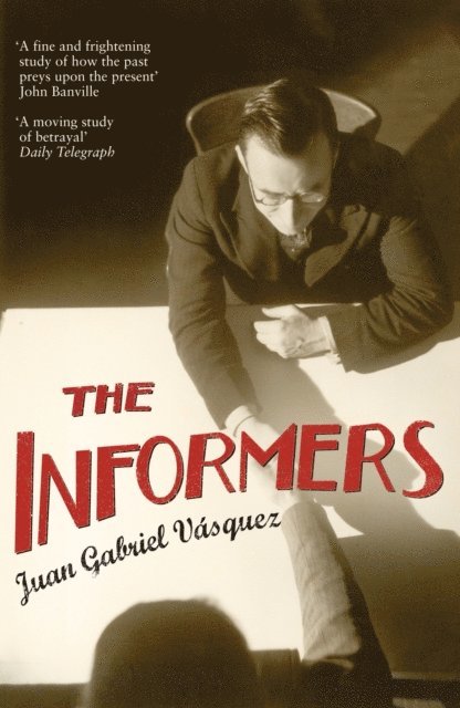 Juan Gabriel Vásquez - Informers, E-bok