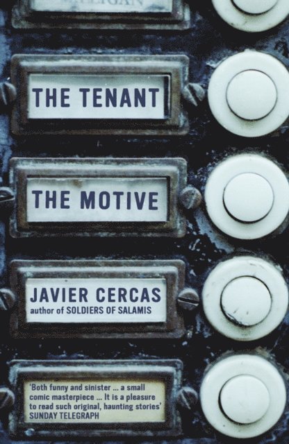 Javier Cercas - Tenant and The Motive, E-bok