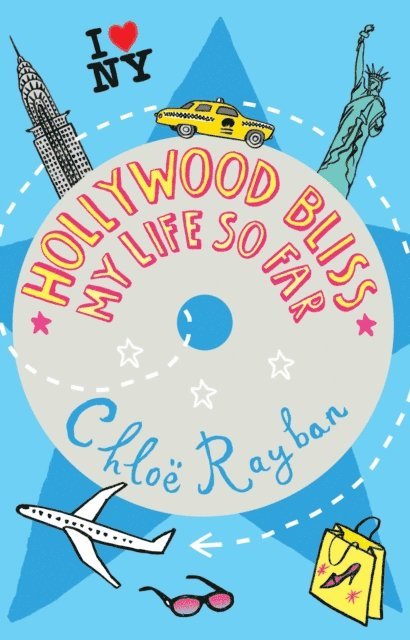 Chloe Rayban - Hollywood Bliss - My Life So Far, E-bok