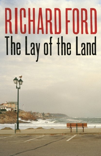 Richard Ford - Lay of the Land, E-bok