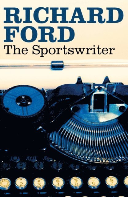 Richard Ford - Sportswriter, E-bok