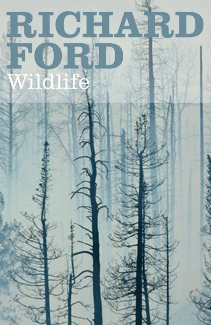 Richard Ford - Wildlife, E-bok