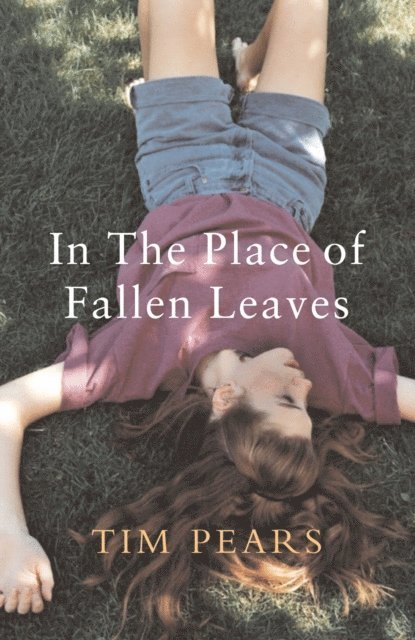 Tim Pears - In the Place of Fallen Leaves, E-bok. Tillgänglighet: Lägg i varukorg