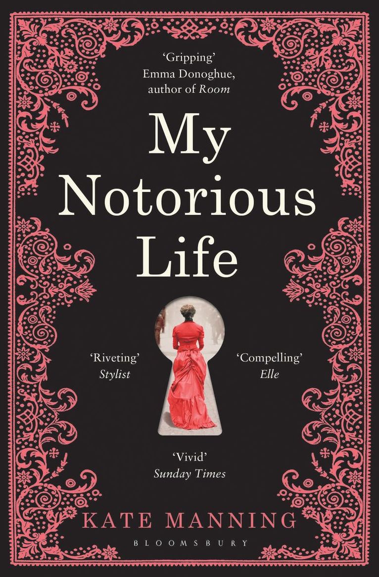Kate Manning - My Notorious Life, Häftad