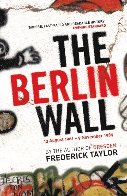 Frederick Taylor - Berlin Wall, E-bok