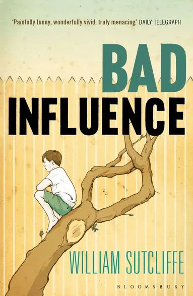 William Sutcliffe - Bad Influence, Häftad