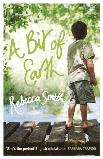 Rebecca Smith - Bit of Earth, E-bok