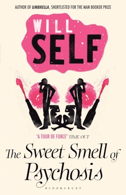 Will Self - Sweet Smell of Psychosis, E-bok