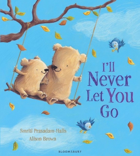 Smriti Prasadam-Halls - I'll Never Let You Go, E-bok