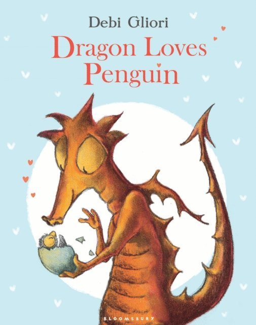 Debi Gliori - Dragon Loves Penguin, E-bok
