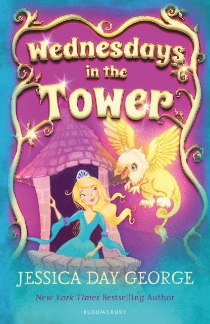 Jessica Day George - Wednesdays in the Tower, E-bok