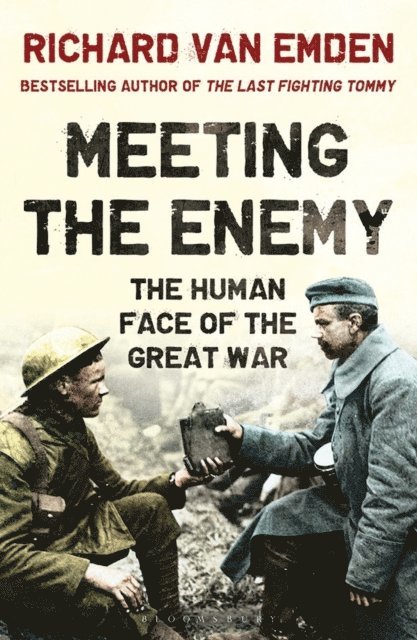 Richard van Emden - Meeting the Enemy, E-bok