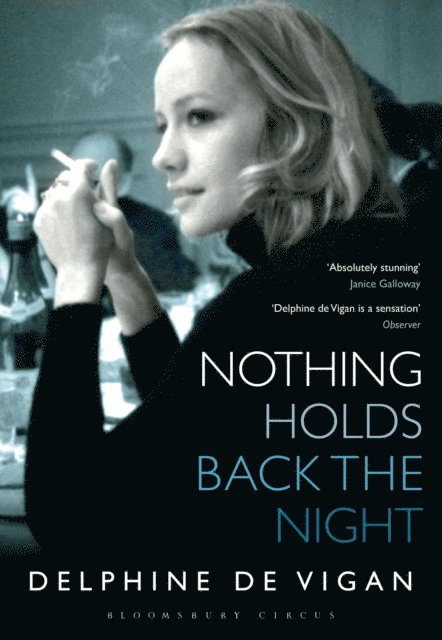 Delphine de Vigan - Nothing Holds Back the Night, E-bok