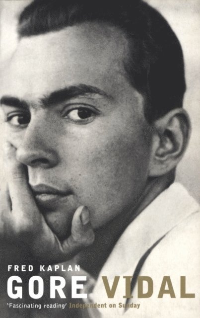 Fred Kaplan - Gore Vidal, E-bok